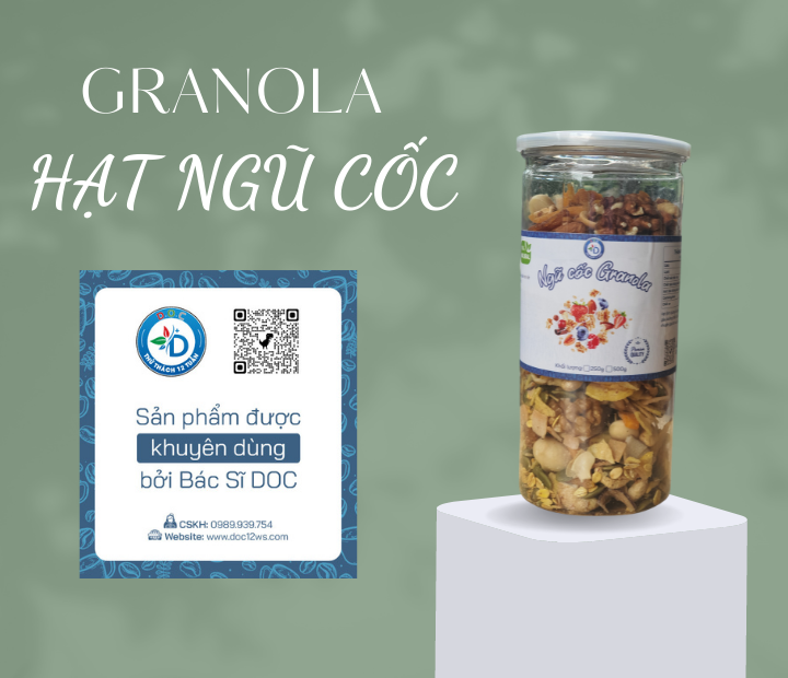 HẠT NGŨ CỐC GRANOLA - SẢN PHẨM SỨC KHỎE DOC